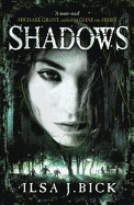 Shadows. by Ilsa J. Bick