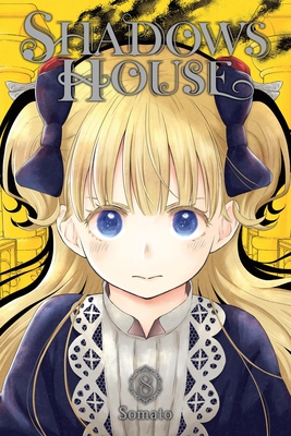 Shadows House, Vol. 8 - Somato, and Engel, Taylor (Translated by), and Blakeslee, Lys