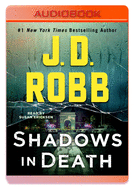 Shadows in Death: An Eve Dallas Novel