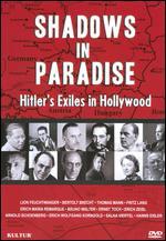 Shadows in Paradise: Hitler's Exiles in Hollywood