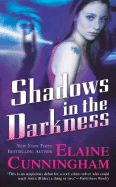 Shadows in the Darkness