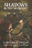 Shadows in the Moonlight