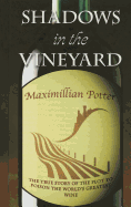 Shadows in the Vineyard