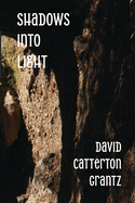 Shadows into Light