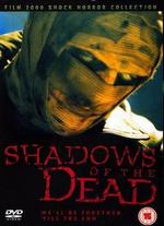 Shadows of the Dead