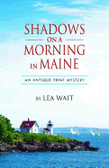 Shadows on a Morning in Maine