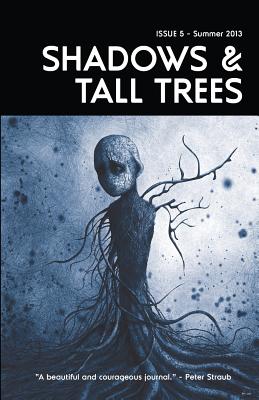Shadows & Tall Trees 5 - Kelly, Michael (Editor)