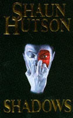 Shadows - Hutson, Shaun