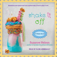 Shake It Off: A Wish Novel