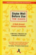 Shake Well Before Use - Isaacs, Tom