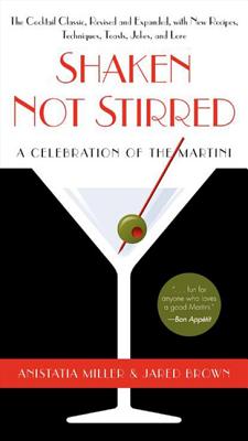 Shaken Not Stirred - Miller, Anistatia R, and Brown, Jared