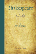 Shakespeare: A Study