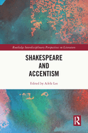 Shakespeare and Accentism