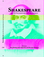 Shakespeare and His Collaborators Over the Centuries