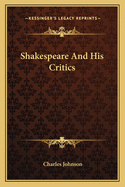 Shakespeare and His Critics