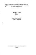 Shakespeare and Southern Writers: A Study in Influence