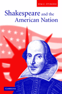 Shakespeare and the American Nation