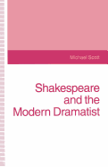 Shakespeare and the Modern Dramatist