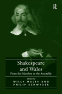 Shakespeare and Wales: From the Marches to the Assembly