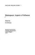 Shakespeare: Aspects of Influence - Evans, G Blakemore (Editor)