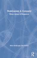 Shakespeare & Company: When Action Is Eloquence