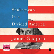 Shakespeare in a Divided America