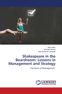 Shakespeare in the Boardroom: Lessons in Management and Strategy
