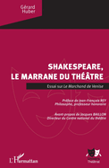 Shakespeare, le marrane du th??tre: Essai sur "Le Marchand de Venise"