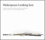 Shakespeare Looking East