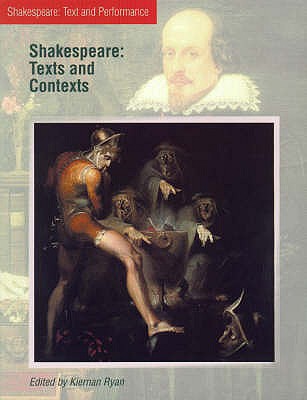 Shakespeare: Texts and Contexts - Ryan, Kiernan
