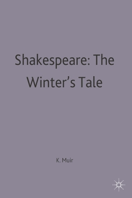 Shakespeare: The Winter's Tale - Muir, Kenneth (Editor)
