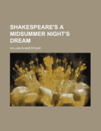 Shakespeare's a Midsummer Night's Dream