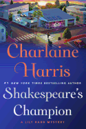 Shakespeare's Champion: A Lily Bard Mystery