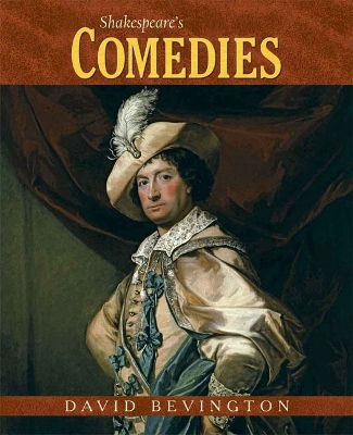Shakespeare's Comedies - Bevington, David (Editor)