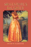 Shakespeare's Daughter - Hassinger, Peter W