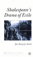 Shakespeare's Drama of Exile