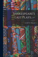 Shakespeare's Last Plays