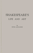 Shakespeare's Life and Art