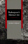 Shakespeare's Metrical Art