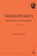 Shakespeare's Military Language: A Dictionary