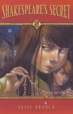 Shakespeares Secret - Broach, Elsie