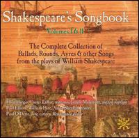 Shakespeare's Songbook, Vols. 1 & 2 - Aaron Sheehan (tenor); Custer LaRue (soprano); Ellen Hargis (soprano); Judith Malafronte (mezzo-soprano);...
