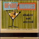 Shakin' Not Stirred