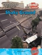 Shaky Ground: Earthquakes