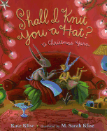 Shall I Knit You a Hat?: A Christmas Yarn
