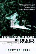 Shallow Grave in Trinity County