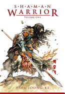 Shaman Warrior: Volume 1