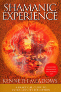 Shamanic Experience - Meadows, Kenneth