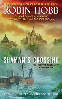Shaman's Crossing - Hobb, Robin