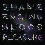 Shame Engine/Blood Pleasure